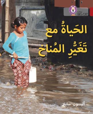 Living with Climate Change: Level 14 (Collins Big Cat Arabic Reading Programme) - Alison Sage
