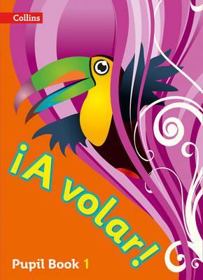 A volar Pupil Book Level 1: Primary Spanish for the Caribbean - Clare Shephard