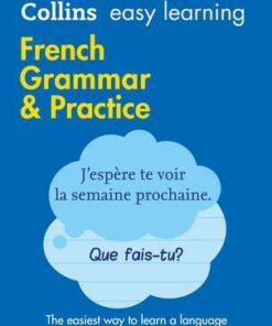 Easy Learning French Grammar and Practice (Collins Easy Learning French) - Collins Dictionaries