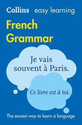 Easy Learning French Grammar (Collins Easy Learning French) - Collins Dictionaries
