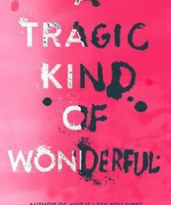 A Tragic Kind of Wonderful - Eric Lindstrom