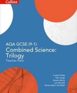 AQA GCSE Combined Science: Trilogy 9-1 Teacher Pack (GCSE Science 9-1) - Ed Walsh