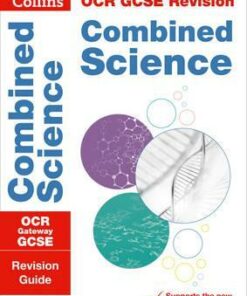 OCR Gateway GCSE 9-1 Combined Science Revision Guide (Collins GCSE 9-1 Revision) - Collins GCSE