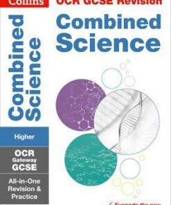 OCR Gateway GCSE 9-1 Combined Science Higher All-in-One Revision and Practice (Collins GCSE 9-1 Revision) - Collins GCSE
