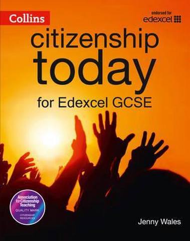 Collins Citizenship Today - Edexcel GCSE Citizenship Student's Book 4th edition - Jenny Wales