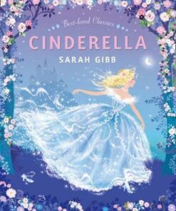 Cinderella (Best-loved Classics) - Sarah Gibb
