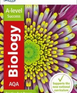 Letts A-level Revision Success - AQA A-level Biology Practice Test Papers - Letts A-Level