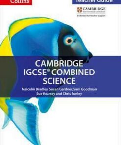 Cambridge IGCSE (TM) Combined Science Teacher Guide (Collins Cambridge IGCSE (TM)) - Malcolm Bradley