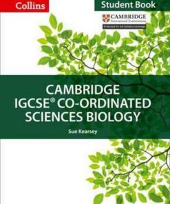Cambridge IGCSE (TM) Co-ordinated Sciences Biology Student's Book (Collins Cambridge IGCSE (TM)) - Sue Kearsey