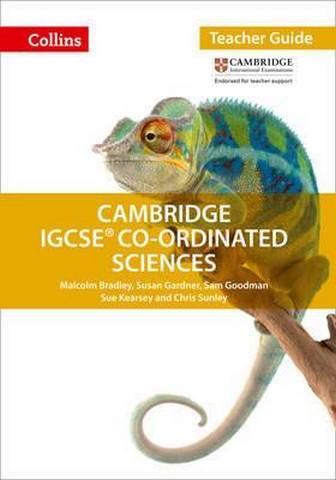 Cambridge IGCSE (TM) Co-ordinated Sciences Teacher Guide (Collins Cambridge IGCSE (TM)) - Malcolm Bradley