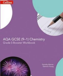 AQA GCSE Chemistry 9-1 Grade 5 Booster Workbook (GCSE Science 9-1) - Dorothy Warren