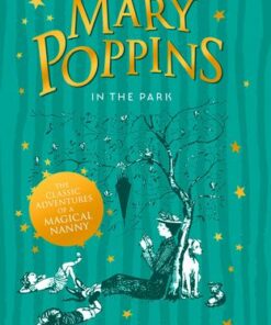 Mary Poppins in the Park - P. L. Travers