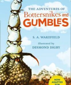 The Adventures of Bottersnikes and Gumbles - S.A. Wakefield