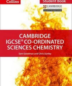 Cambridge IGCSE (TM) Co-ordinated Sciences Chemistry Student's Book (Collins Cambridge IGCSE (TM)) - Chris Sunley