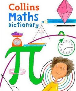 Collins Maths Dictionary: Illustrated learning support for age 7+ (Collins Primary Dictionaries) - Collins Dictionaries