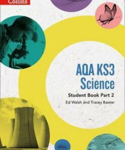 AQA KS3 Science Student Book Part 2 (AQA KS3 Science) - Ed Walsh