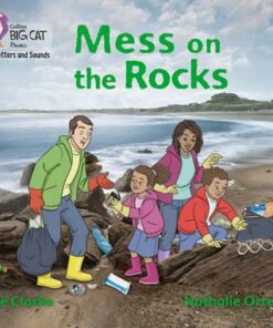 Collins Big Cat Phonics for Letters and Sounds - Mess on the Rocks: Band 1B/Pink B - Zoe Clarke