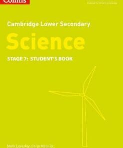 Lower Secondary Science Student's Book: Stage 7 (Collins Cambridge Lower Secondary Science) - Mark Levesley