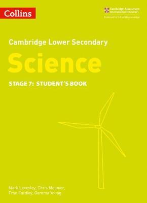 Lower Secondary Science Student's Book: Stage 7 (Collins Cambridge Lower Secondary Science) - Mark Levesley