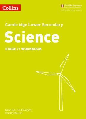 Lower Secondary Science Workbook: Stage 7 (Collins Cambridge Lower Secondary Science) - Heidi Foxford