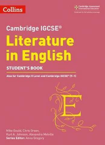 Cambridge IGCSE (TM) Literature in English Student's Book (Collins Cambridge IGCSE (TM)) - Anna Gregory
