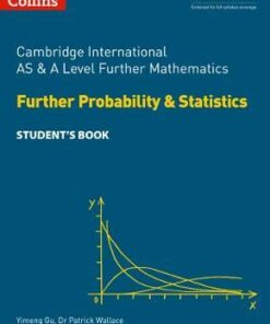 Collins Cambridge AS & A Level - Cambridge International AS & A Level Further Mathematics Further Probability and Statistics Student's Book - Collins