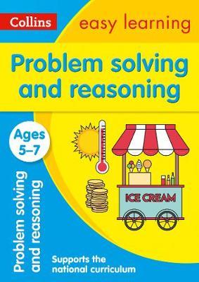 Problem Solving and Reasoning Ages 5-7 (Collins Easy Learning KS1) - Collins Easy Learning