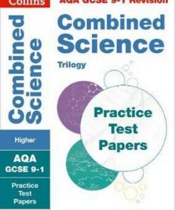AQA GCSE 9-1 Combined Science Higher Practice Test Papers: Shrink-wrapped school pack (Collins GCSE 9-1 Revision) - Collins GCSE