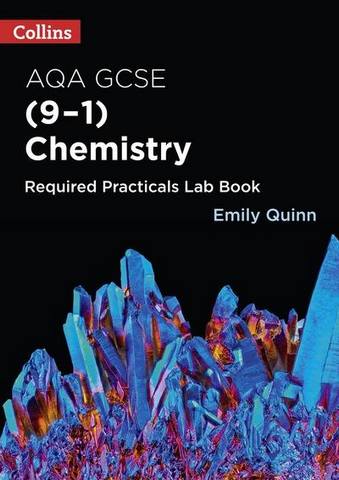 Collins GCSE Science 9-1 - AQA GCSE Chemistry (9-1) Required Practicals Lab Book - Emily Quinn