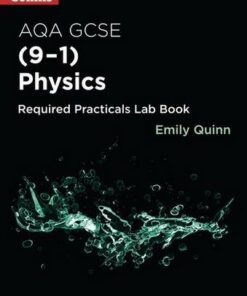 Collins GCSE Science 9-1 - AQA GCSE Physics (9-1) Required Practicals Lab Book - Emily Quinn