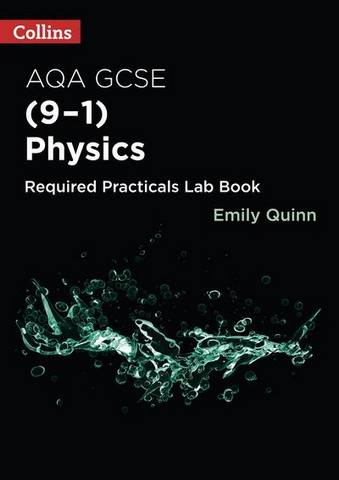 Collins GCSE Science 9-1 - AQA GCSE Physics (9-1) Required Practicals Lab Book - Emily Quinn