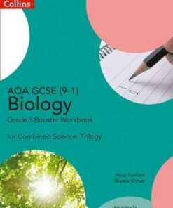 AQA GCSE Biology 9-1 for Combined Science Grade 5 Booster Workbook (GCSE Science 9-1) - Heidi Foxford