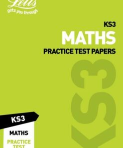 KS3 Maths Practice Test Papers (Letts KS3 Revision Success) - Letts KS3