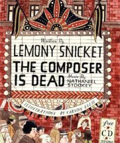 The Composer Is Dead - Lemony Snicket