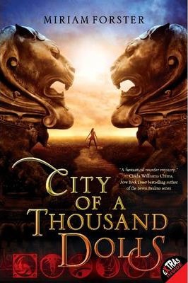 City of a Thousand Dolls - Miriam Forster