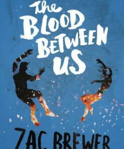 The Blood Between Us - Zac Brewer