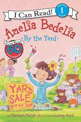 Amelia Bedelia by the Yard - Herman Parish