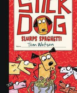 Stick Dog Slurps Spaghetti - Tom Watson