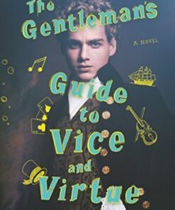 The Gentleman's Guide to Vice and Virtue - Mackenzi Lee