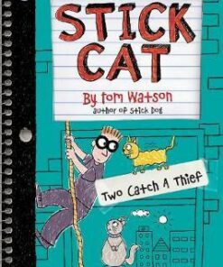 Stick Cat: Two Catch a Thief - Tom Watson