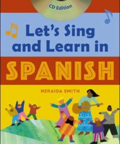 Let's Sing and Learn in Spanish  (Book + Audio CD) - Neraida Smith