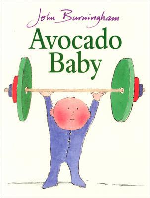 Avocado Baby - John Burningham