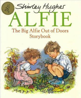 The Big Alfie Out Of Doors Storybook - Shirley Hughes