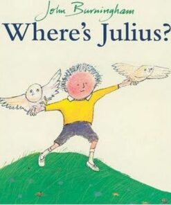 Where's Julius? - John Burningham