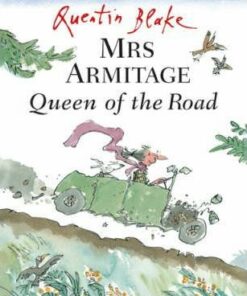 Mrs Armitage Queen Of The Road - Quentin Blake