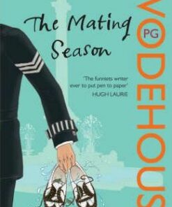 The Mating Season: (Jeeves & Wooster) - P. G. Wodehouse
