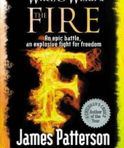 Witch & Wizard: The Fire - James Patterson