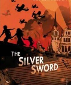 The Silver Sword - Ian Serraillier