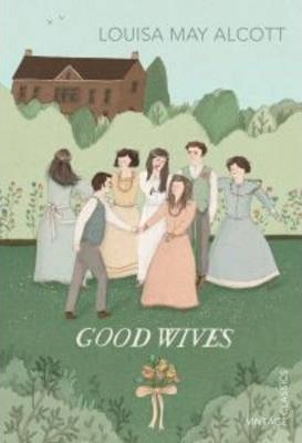 Good Wives - Louisa May Alcott