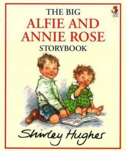 The Big Alfie And Annie Rose Storybook - Shirley Hughes